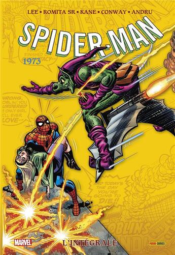 Couverture du livre « Spider-Man : Intégrale vol.11 : 1973 » de Gil Kane et Stan Lee et Gerry Conway et Ross Andru et Sr Romita aux éditions Panini