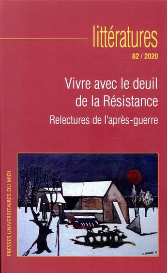 Couverture du livre « Vivre avec le deuil de la resistance - relectures de l'apres-guerre » de Julien Roumette aux éditions Pu Du Mirail