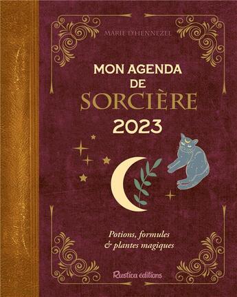 Couverture du livre « Mon agenda de sorcière (édition 2023) » de Marie De Hennezel aux éditions Rustica