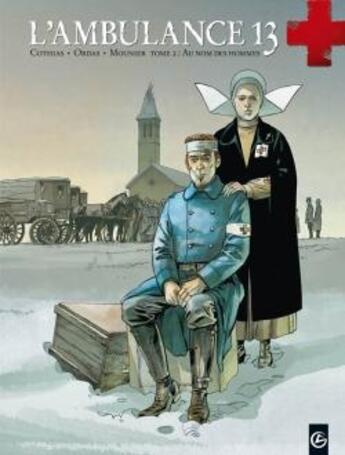 Couverture du livre « L'ambulance 13 Tome 2 : au nom des hommes » de Patrick Cothias et Alain Mounier et Patrice Ordas aux éditions Bamboo