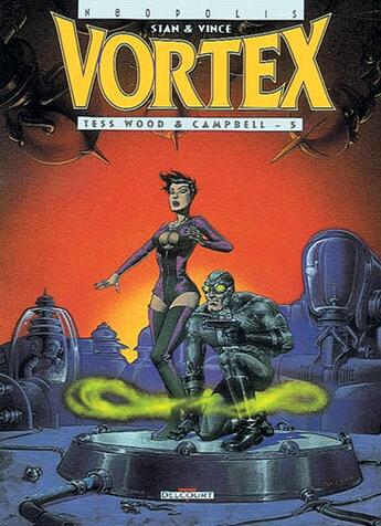 Couverture du livre « Vortex - Tess Wood et Campbell Tome 5 » de Stan et Vince aux éditions Delcourt