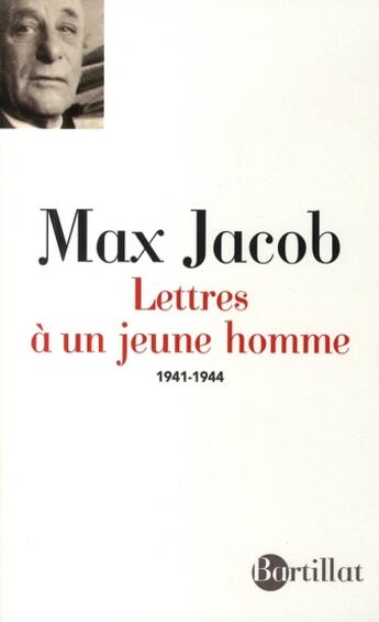 Couverture du livre « Lettres à un jeune homme ; 1941-1944 » de Max Jacob aux éditions Bartillat