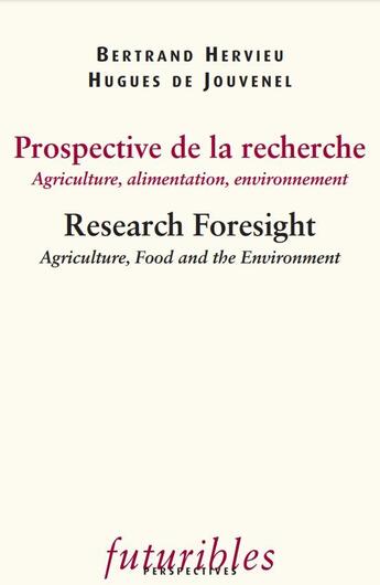 Couverture du livre « Prospective de la recherche. Agriculture, alimentation, environnement / Research Foresight » de Hervieu/Jouvenel aux éditions Futuribles