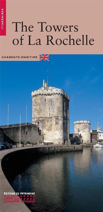 Couverture du livre « Les tours de la rochelle, edition anglaise » de Bonin Jean-Claude aux éditions Editions Du Patrimoine