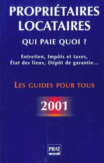 Couverture du livre « Proprietaires locataires qui paie quoi 2001 » de Patricia Gendrey aux éditions Prat