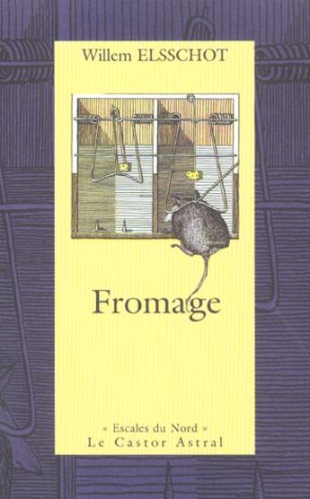 Couverture du livre « Fromage » de Willem Elsschot aux éditions Castor Astral