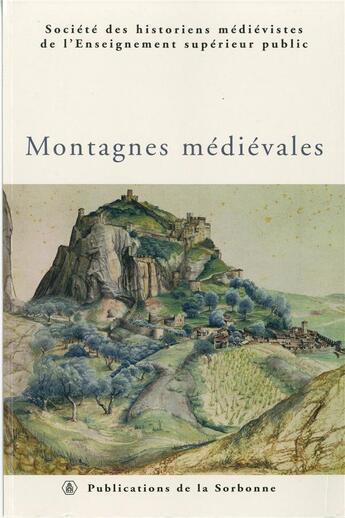 Couverture du livre « Montagnes médiévales » de Shmes aux éditions Editions De La Sorbonne