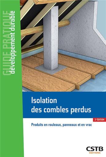 Couverture du livre « Isolation des combles perdus - produits en rouleaux, panneaux et en vrac » de Cherkaoui/Roger aux éditions Cstb