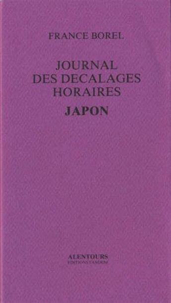 Couverture du livre « Journal des décalages horaires » de France Borel aux éditions Tandem