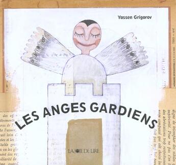Couverture du livre « Les anges gardiens » de Yassen Grigorov aux éditions La Joie De Lire