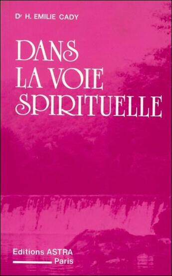 Couverture du livre « Dans la voie spirituelle » de Emilie Cady aux éditions Bussiere