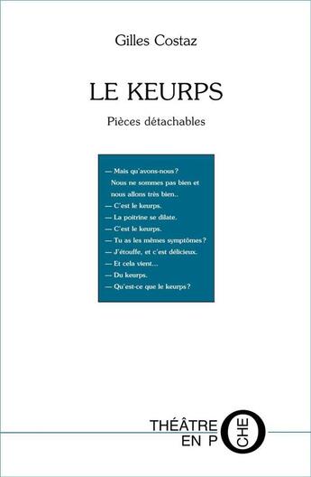 Couverture du livre « Le keurps et autre histoires de keurps » de Gilles Costaz aux éditions Laquet