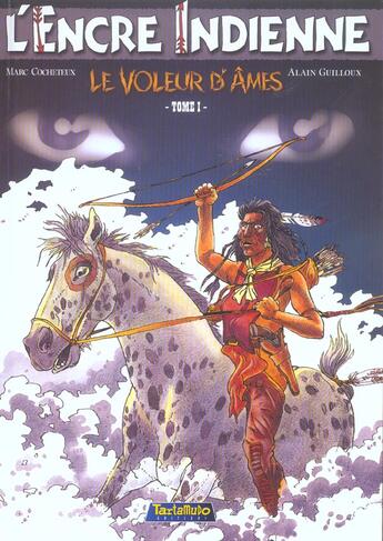 Couverture du livre « L'encre indienne Tome 1 ; le voleur d'âmes » de Alain Guilloux et Marc Cocheteux aux éditions Tartamudo