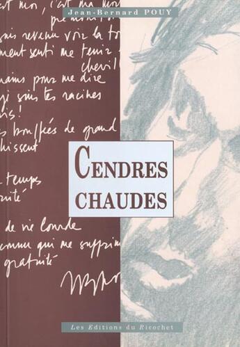 Couverture du livre « Cendres chaudes » de Jean-Bernard Pouy aux éditions Ricochet