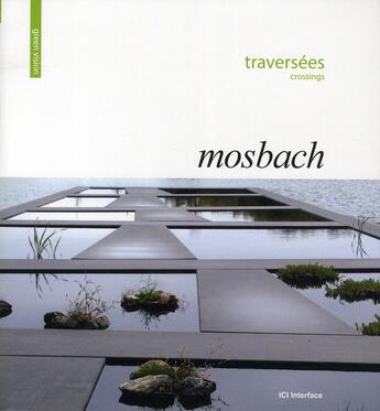 Couverture du livre « Traversées ; crossings » de Mosbach Catheri aux éditions Ici Consultants