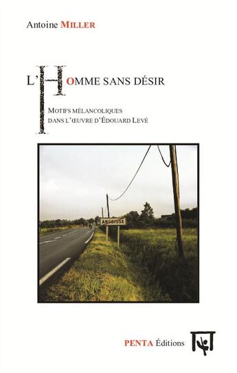 Couverture du livre « L'homme sans désir » de Miller Antoine aux éditions Penta