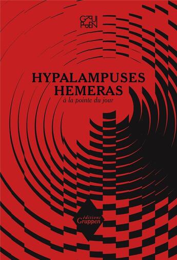 Couverture du livre « Hypalampuses hemeras - revue de creation transdisciplinaire » de  aux éditions Gruppen