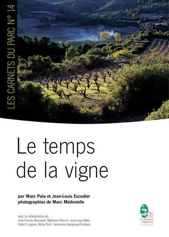 Couverture du livre « Le temps de la vigne » de Jean-Louis Escudier et Marc Pala aux éditions Pnrnm