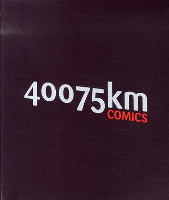 Couverture du livre « 40075km comics » de  aux éditions L'employe Du Moi