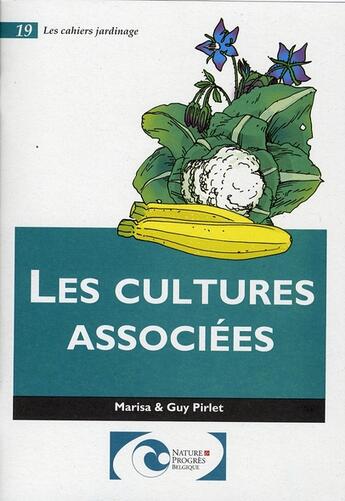 Couverture du livre « Les cultures associées » de Marisa Pirlet et Guy Pirlet aux éditions Nature Et Progres