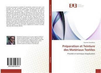 Couverture du livre « Preparation et Teinture des Materiaux Textiles : Procede et technique d'application » de Zouhaier Romdhani aux éditions Editions Universitaires Europeennes