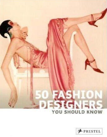 Couverture du livre « 50 fashion designers you should know » de Simone Werle aux éditions Prestel