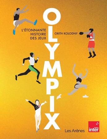 Couverture du livre « Olympix : L'étonnante histoire des jeux » de Orith Kolodny aux éditions Les Arenes