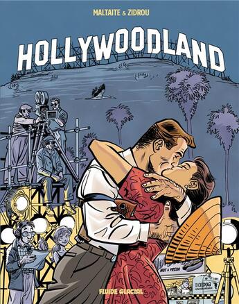Couverture du livre « Hollywoodland Tome 1 » de Zidrou et Eric Maltaite aux éditions Fluide Glacial