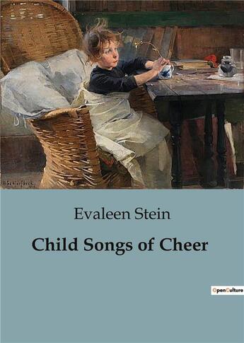 Couverture du livre « Child Songs of Cheer » de Evaleen Stein aux éditions Culturea