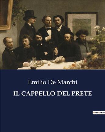 Couverture du livre « IL CAPPELLO DEL PRETE » de De Marchi Emilio aux éditions Culturea