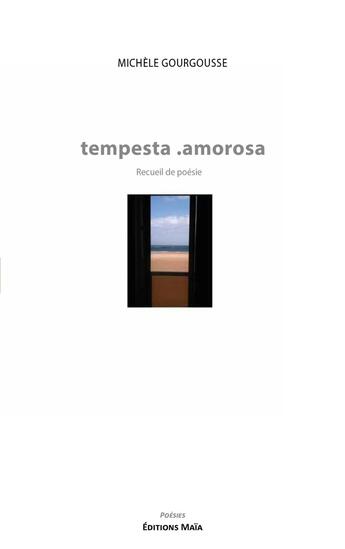 Couverture du livre « Tempesta .amorosa » de Michele Gourgousse aux éditions Editions Maia