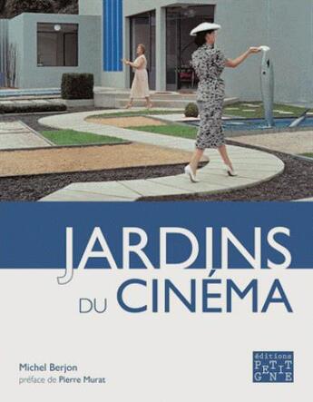 Couverture du livre « Jardins du cinéma » de Michel Berjon aux éditions Locus Solus