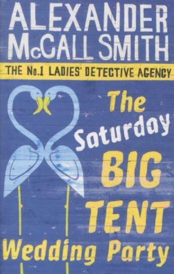 Couverture du livre « Saturday big tent wedding party » de Alexander Mccall Smith aux éditions Abacus