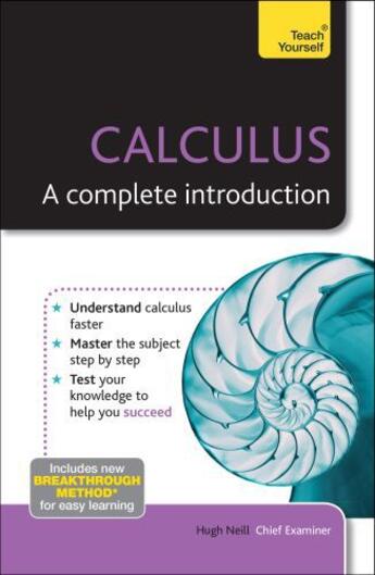 Couverture du livre « Calculus - A Complete Introduction: Teach Yourself » de Neill Hugh aux éditions Hodder And Stoughton Digital