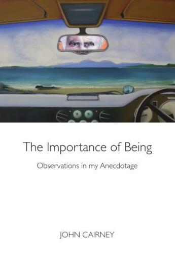 Couverture du livre « The Importance of Being » de Cairney John aux éditions Luath Press Ltd