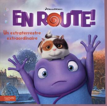 Couverture du livre « En route ; un extraterrestre extraordinaire » de  aux éditions Hachette