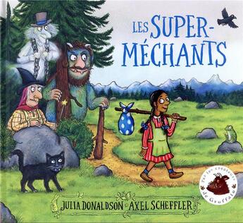 Couverture du livre « Les super-méchants » de Julia Donaldson et Axel Scheffler aux éditions Gallimard-jeunesse