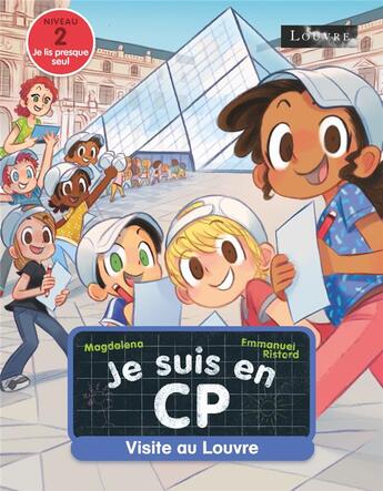 Couverture du livre « Je suis en CP Tome 31 : visite au Louvre » de Emmanuel Ristord et Magdalena aux éditions Pere Castor