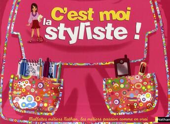 Couverture du livre « Mallette métiers : c'est moi la styliste ! » de Deny/Ristord aux éditions Nathan