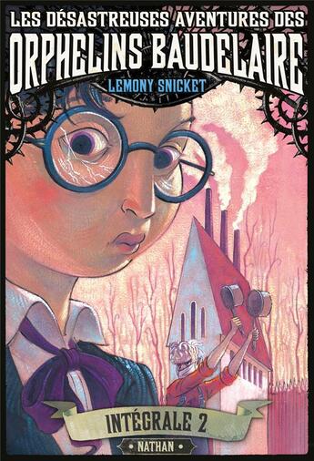 Couverture du livre « Les désastreuses aventures des orphelins Baudelaire ; intégrale Tome 2 » de Lemony Snicket aux éditions Nathan