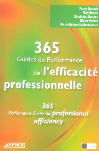 Couverture du livre « 365 guides de performance de l'efficacite professionnelle ouvrage bilingue - 365 performance guides » de  aux éditions Afnor