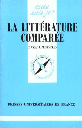 Couverture du livre « Litterature comparee (la) » de  aux éditions Que Sais-je ?