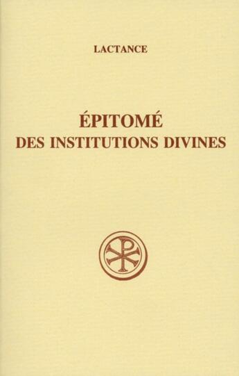 Couverture du livre « Épitomé des institutions divines » de Lactance aux éditions Cerf