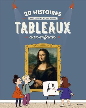 Couverture du livre « 20 histoires pour raconter les plus grands tableaux aux enfants » de Charlotte Grossetete et Sabine Du Mesnil et Tanja Stevanovic aux éditions Fleurus