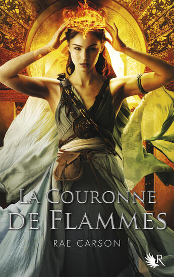 Couverture du livre « Trilogie de braises et de ronces t.2 ; la couronne de flammes » de Rae Carson aux éditions R-jeunes Adultes