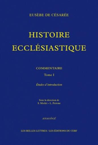 Couverture du livre « Histoire ecclésiastique Tome 1 » de Eusebe De Cesaree aux éditions Belles Lettres