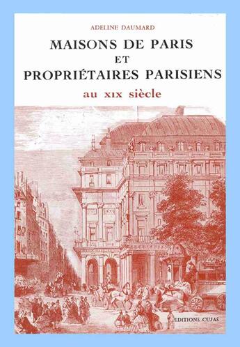 Couverture du livre « Maisons de paris et propriétaires parisiens au xix siècle 1809-1880 » de Adeline Daumard aux éditions Cujas