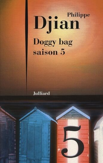 Couverture du livre « Doggy bag saison 5 » de Philippe Djian aux éditions Julliard