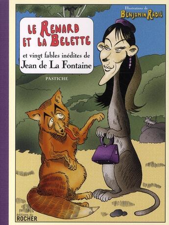 Couverture du livre « Le renard et la belette ; et vingts fables inédites de Jean de la Fontaine » de Esope et Pilhan et Radie aux éditions Rocher