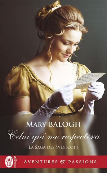 Couverture du livre « La saga des Westcott Tome 6 : celui qui me respectera » de Mary Balogh aux éditions J'ai Lu